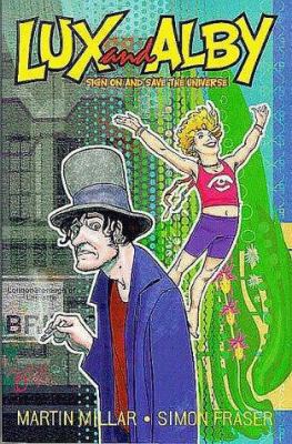 Lux and Alby: Sign on and Save the Universe 1899866248 Book Cover