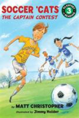 THE Soccer 'Cats: The Captain Contest (Passport... 0316250996 Book Cover
