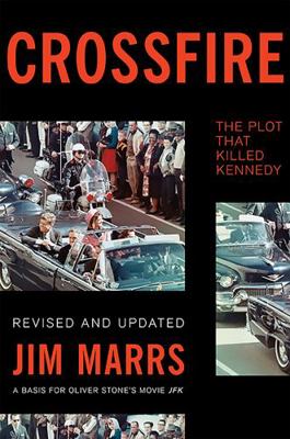 Crossfire: The Plot That Killed Kennedy 0465031803 Book Cover