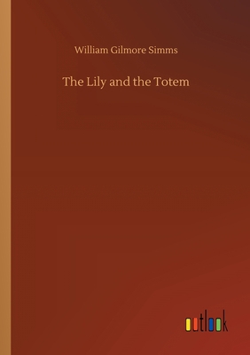 The Lily and the Totem 3752429224 Book Cover