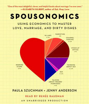 Spousonomics: Using Economics to Master Love, M... 0307876772 Book Cover