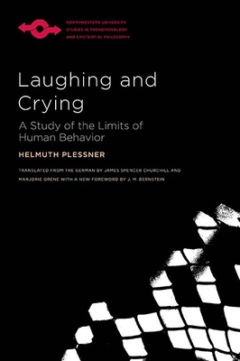 Laughing and Crying: A Study of the Limits of H... 0810139715 Book Cover