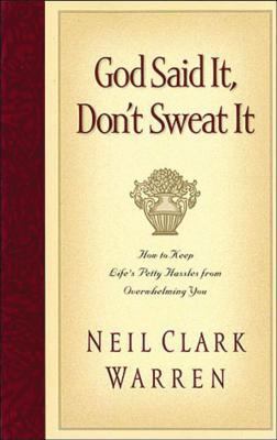 God Said It, Don't Sweat It: Sound Encouragemen... 0785280642 Book Cover