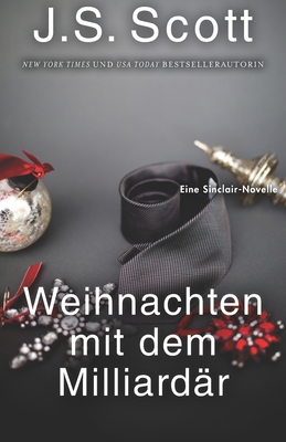 Weihnachten mit dem Milliardär: Eine Sinclair-N... [German] 1946660345 Book Cover