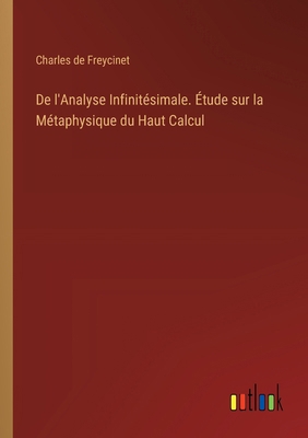 De l'Analyse Infinitésimale. Étude sur la Métap... [French] 3385424208 Book Cover