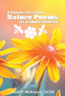 A Summer Season of Nature Poems for Catholic Ch... 1934185493 Book Cover