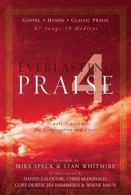 Everlasting Praise 4: A Timeless Resource for C... 0834183404 Book Cover