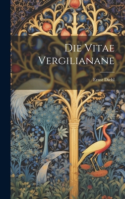 Die Vitae Vergilianane [German] 1020912561 Book Cover