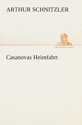 Casanovas Heimfahrt [German] 3849546004 Book Cover