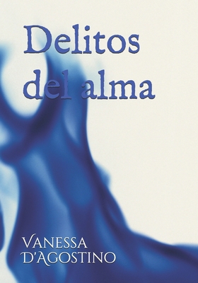 Delitos del alma: El engaño [Spanish] B097CG66QP Book Cover