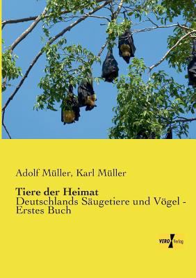 Tiere der Heimat: Deutschlands Säugetiere und V... [German] 3957387000 Book Cover