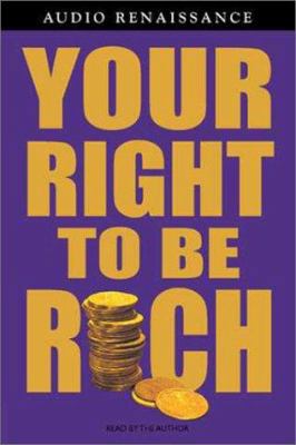 Your Right to Be Rich 1559276835 Book Cover