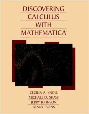 Discovering Calculus with Mathematica? 0471009768 Book Cover