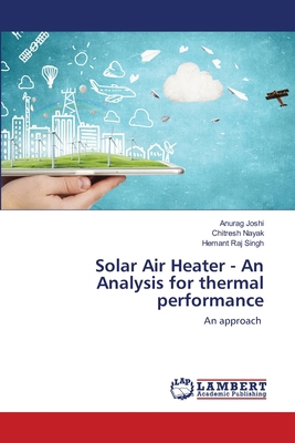 Solar Air Heater - An Analysis for thermal perf... 6202515678 Book Cover