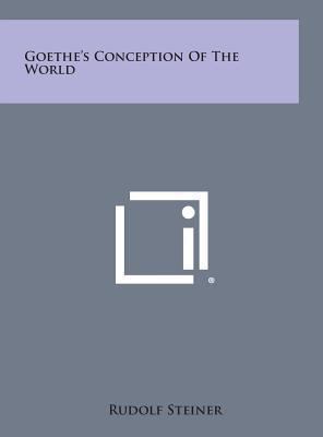 Goethe's Conception of the World 1258867737 Book Cover