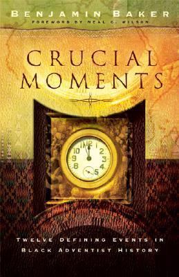 Crucial Moments: Twelve Defining Events in Blac... 0828018820 Book Cover