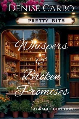 Whispers & Broken Promises 1734872993 Book Cover