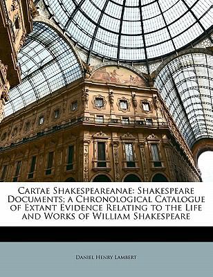 Cartae Shakespeareanae: Shakespeare Documents; ... 1145618421 Book Cover