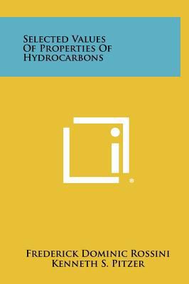 Selected Values Of Properties Of Hydrocarbons 1258369982 Book Cover