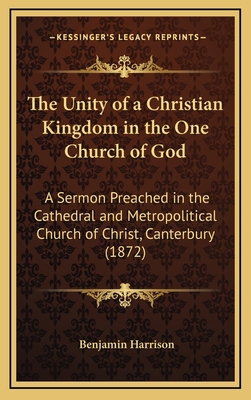 The Unity of a Christian Kingdom in the One Chu... 1168773814 Book Cover