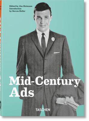 Mid-Century Ads. 40th Ed. 3836591472 Book Cover