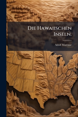 Die Hawaiischen Inseln. [German] 1274702305 Book Cover