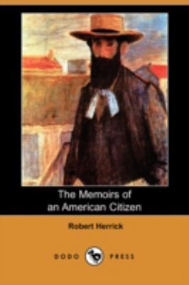 The Memoirs of an American Citizen (Dodo Press) 1409935922 Book Cover