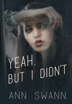 Yeah, but I Didn't 1948679825 Book Cover