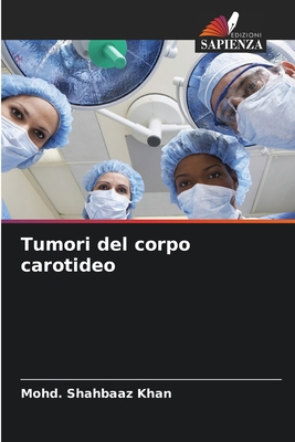 Tumori del corpo carotideo [Italian] 6138259831 Book Cover