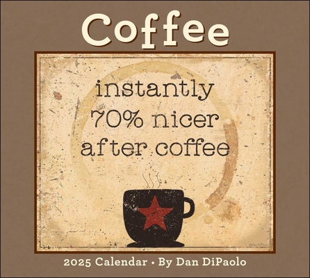 Coffee 2025 Deluxe Wall Calendar 152488703X Book Cover