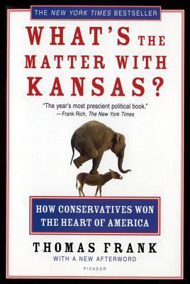 What's the Matter with Kansas?: How Conservativ... 080507774X Book Cover