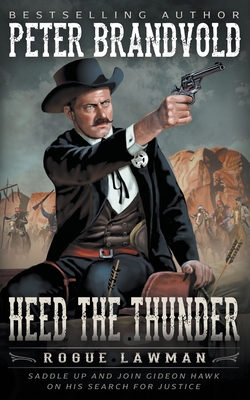 Heed The Thunder: A Classic Western 1639770771 Book Cover