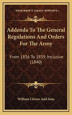 Addenda to the General Regulations and Orders f... 1164685740 Book Cover