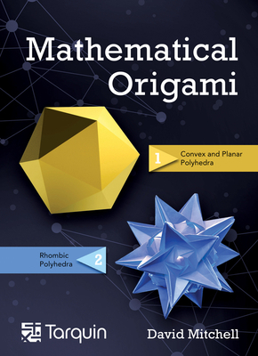 Mathematical Origami: Geometrical Shapes by Pap... 1911093169 Book Cover