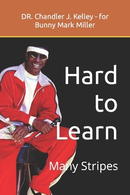 Hard to Learn: Many Stripes B0CH23XWVM Book Cover