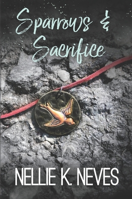 Sparrows & Sacrifice 1075229596 Book Cover