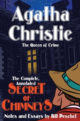 The Complete, Annotated Secret of Chimneys 1950347265 Book Cover