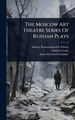 The Moscow Art Theatre Series Of Russian Plays 1024930513 Book Cover