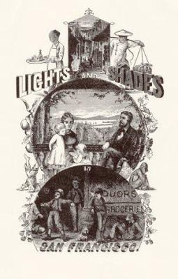 Lights and Shades in San Francisco 1893163105 Book Cover