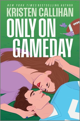 Only on Gameday: A Slow-Burn NFL Romance with a... 133566128X Book Cover