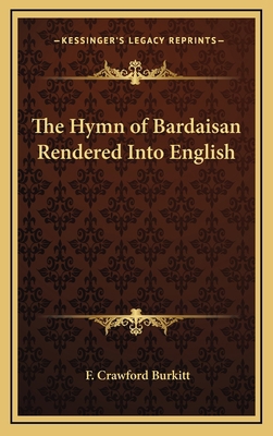 The Hymn of Bardaisan Rendered Into English 1168671353 Book Cover