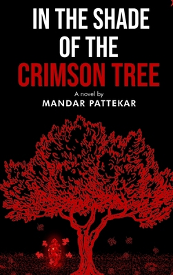 In the Shade of the Crimson Tree 1963017331 Book Cover