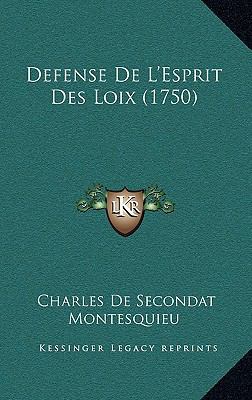 Defense de L'Esprit Des Loix (1750) [French] 1165967596 Book Cover