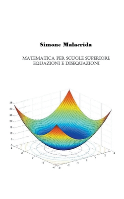 Matematica: equazioni e disequazioni [Italian] B0BPWZGMZP Book Cover