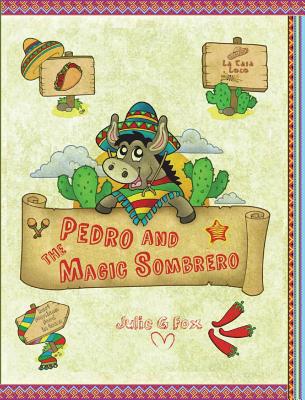 Pedro and the Magic Sombrero 1388266377 Book Cover