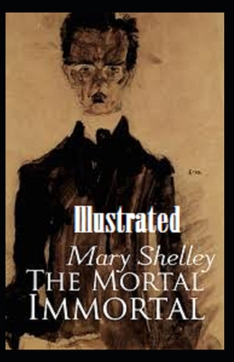 Paperback The Mortal Immortal Illustrated Book