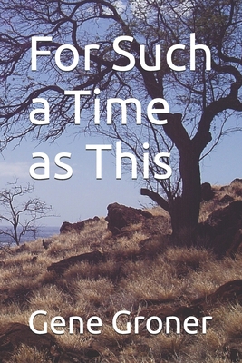 For Such a Time as This 1985050862 Book Cover
