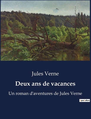 Deux ans de vacances: Un roman d'aventures de J... [French] B0BSVT5NKZ Book Cover