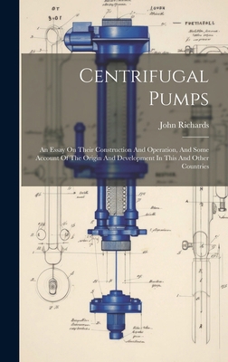 Centrifugal Pumps: An Essay On Their Constructi... 1020214279 Book Cover