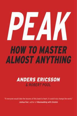 Peak: How to Master Almost Anything 0670068764 Book Cover